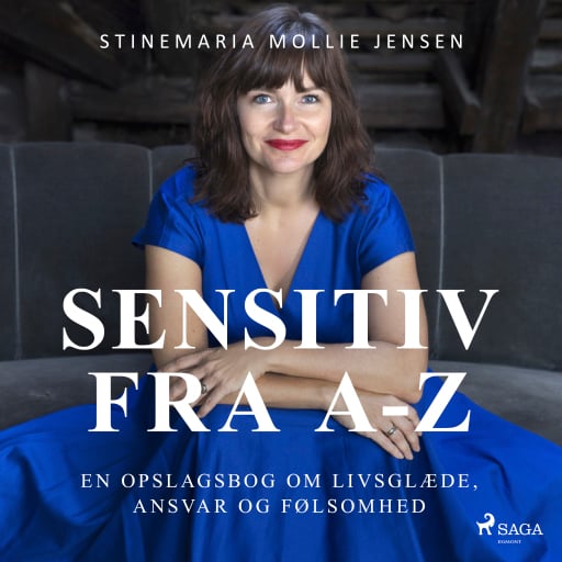 Særligt sensitiv fra A–Z. En opslagsbog om livsglæde, ansvar og følsomhed