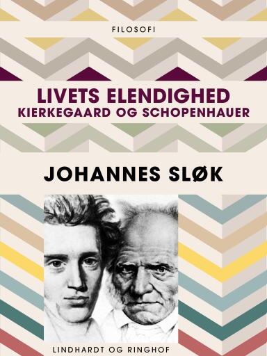 Livets elendighed. Kierkegaard og Schopenhauer