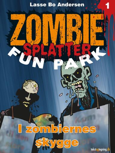 Zombie Splatter Fun Park 1 – I zombiernes skygge