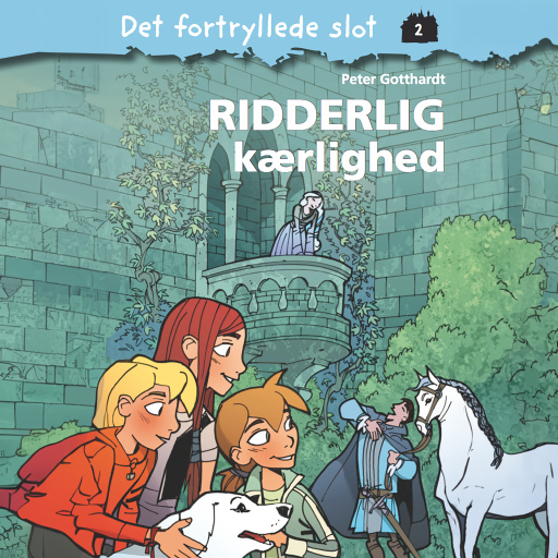 Det fortryllede slot 2: Ridderlig kærlighed