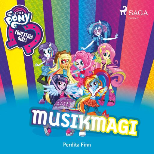 My Little Pony – Equestria Girls – Musikmagi