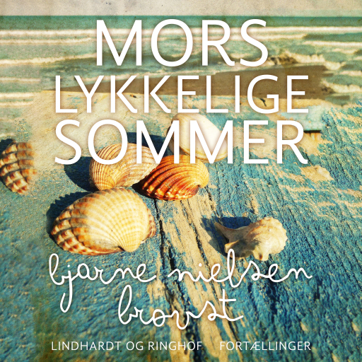 Mors lykkelige sommer