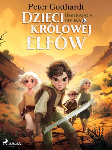 Dzieci królowej elfów 6 – Umierająca dolina