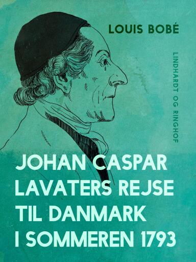 Johan Caspar Lavaters rejse til Danmark i sommeren 1793