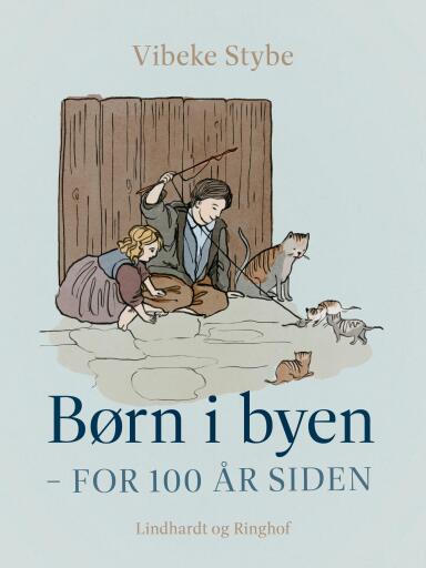 Børn i byen – for 100 år siden