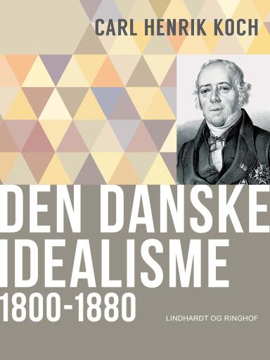 Den danske idealisme – 1800–1880