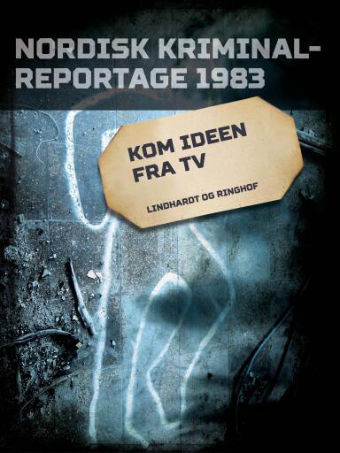 Kom ideen fra TV?