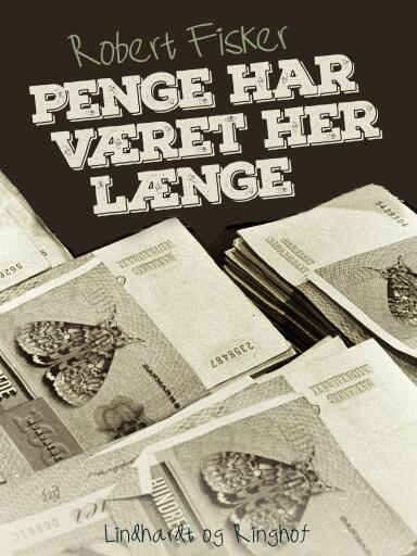 Penge har været her længe