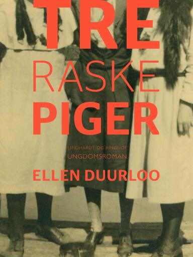 Portada del libro «Tre raske piger», de Ellen Duurloo