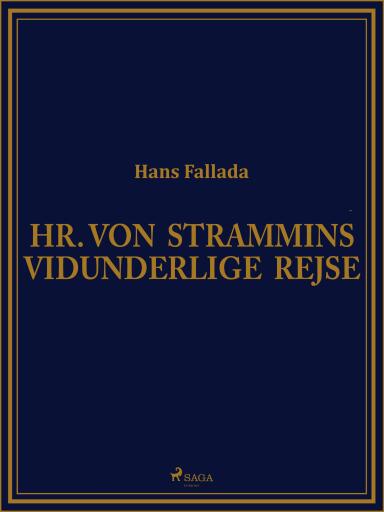 Hr. von Strammins vidunderlige rejse
