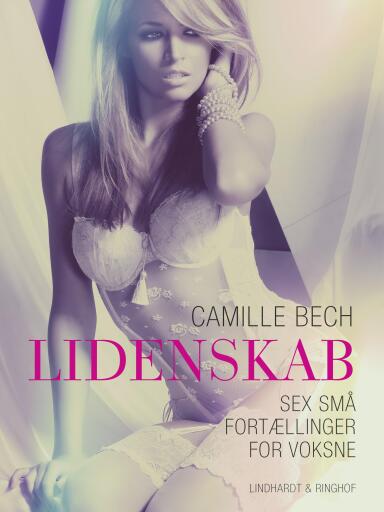 LIDENSKAB – Sex små fortællinger for voksne