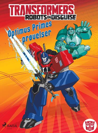 Transformers – Robots in Disguise – Optimus Primes prøvelser