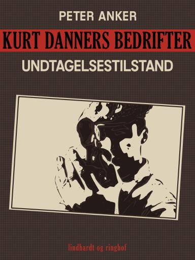 Kurt Danners bedrifter: Undtagelsestilstand