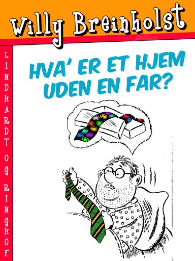 Hva' er et hjem uden en far?