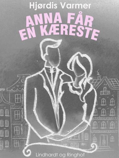Anna får en kæreste (2. del af serie)