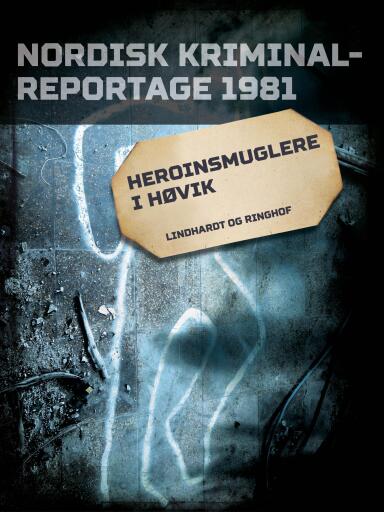 Heroinsmuglere i Høvik