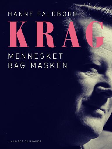 Krag – mennesket bag masken