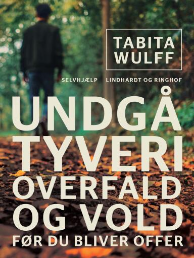 Undgå tyveri, overfald og vold – før du bliver offer