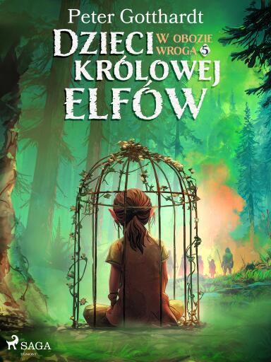 Dzieci królowej elfów 5 – W obozie wroga