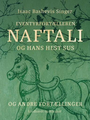 Eventyrfortælleren Naftali og hans hest Sus – og andre fortællinger
