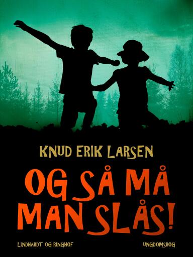 Og så må man slås!
