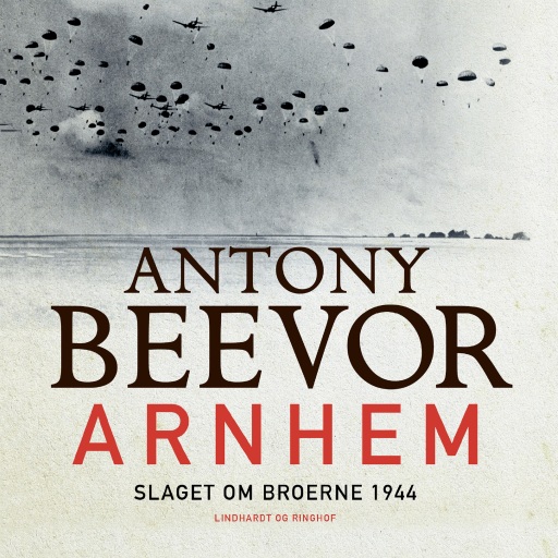 Arnhem – Slaget om broerne 1944