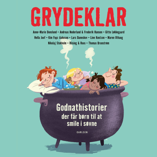 Grydeklar – Godnathistorier, der får børn til at smile i søvne