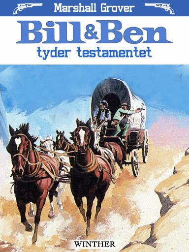 Bill og Ben tyder testamentet