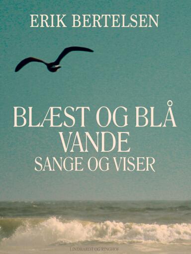 Blæst og blå vande: Sange og Viser