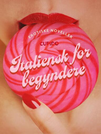 Italiensk for begyndere – erotiske noveller