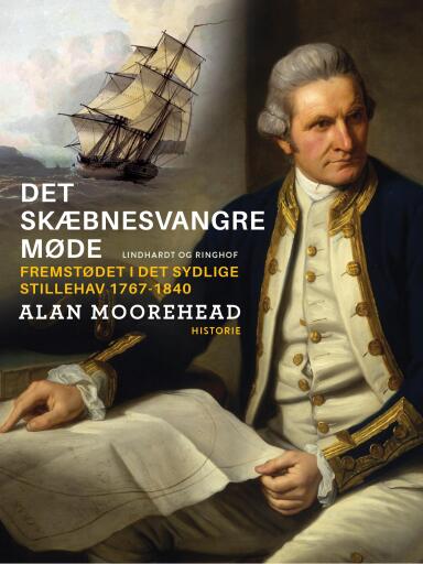 Det skæbnesvangre møde: fremstødet i det sydlige Stillehav 1767–1840