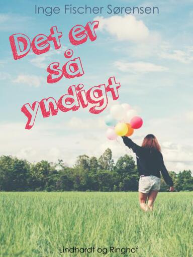 Det er så yndigt