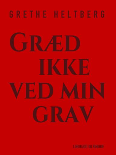 Græd ikke ved min grav