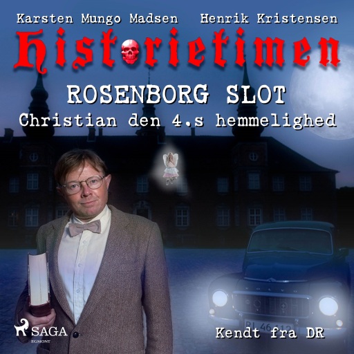 Historietimen 7 – ROSENBORG – Christian den 4.s hemmelighed