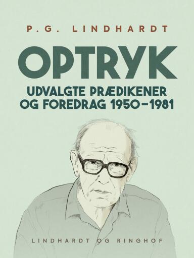 Optryk. Udvalgte prædikener og foredrag 1950–1981