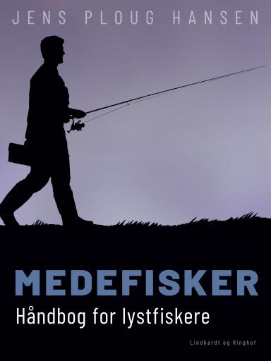 Medefisker. Håndbog for lystfiskere