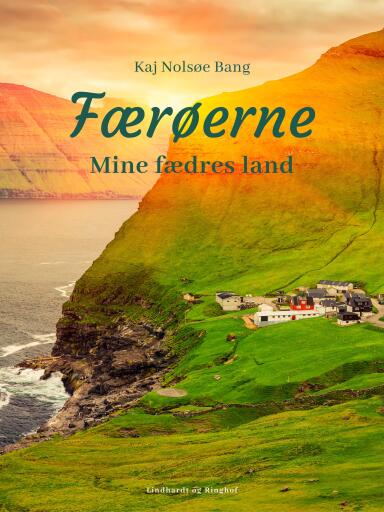 Færøerne – Mine fædres land