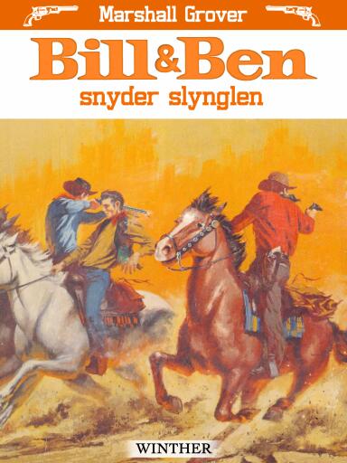 Bill og Ben snyder slynglen