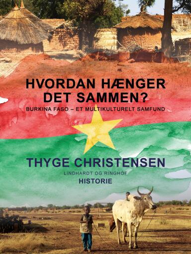 Hvordan hænger det sammen? Burkina Faso – et multikulturelt samfund