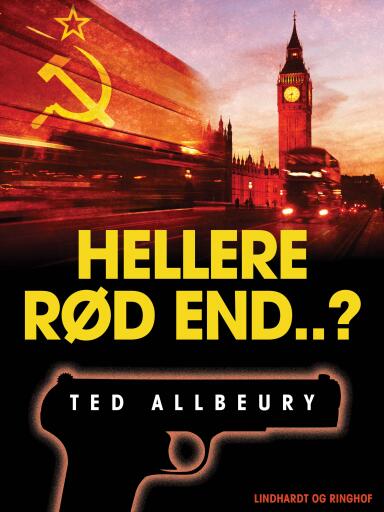 Hellere rød end ..?