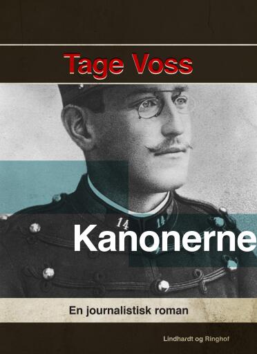 Kanonerne. En journalistisk roman