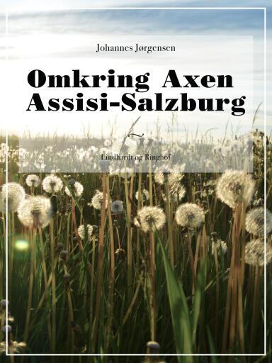 Omkring Axen Assisi–Salzburg