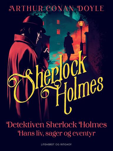 Portada del libro «Detektiven Sherlock Holmes. Hans liv, sager og eventyr», de Arthur Conan Doyle