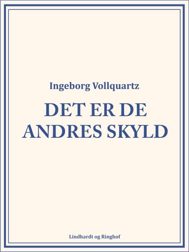 Det er de andres skyld