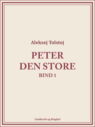 Peter den Store bind 1