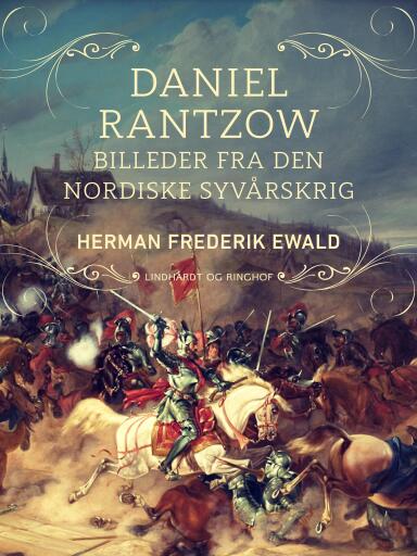 Daniel Rantzow – billeder fra den nordiske syvårskrig