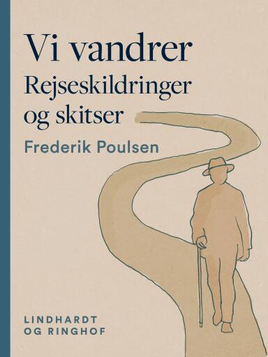 Vi vandrer. Rejseskildringer og skitser