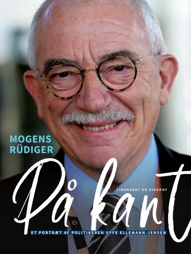 På kant. Et portræt af politikeren Uffe Ellemann–Jensen