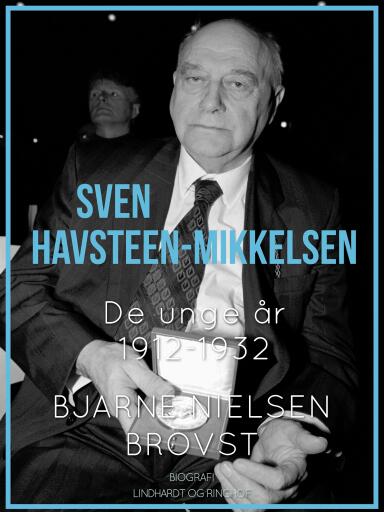 Sven Havsteen–Mikkelsen. De unge år, 1912–1932