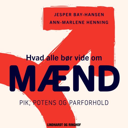 Hvad alle bør vide om mænd. Pik, potens og parforhold